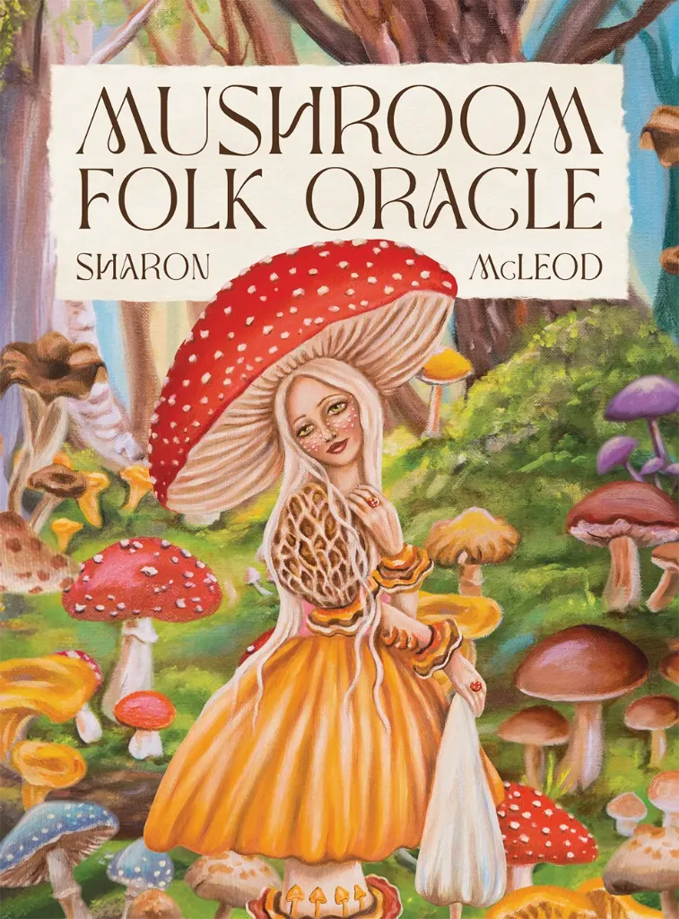 [15933] Mushroom Folk Oracle by Sharon McLeod