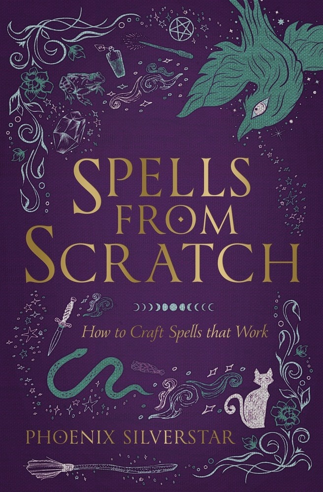 Spells from Scratch by Phoenix Silverstar