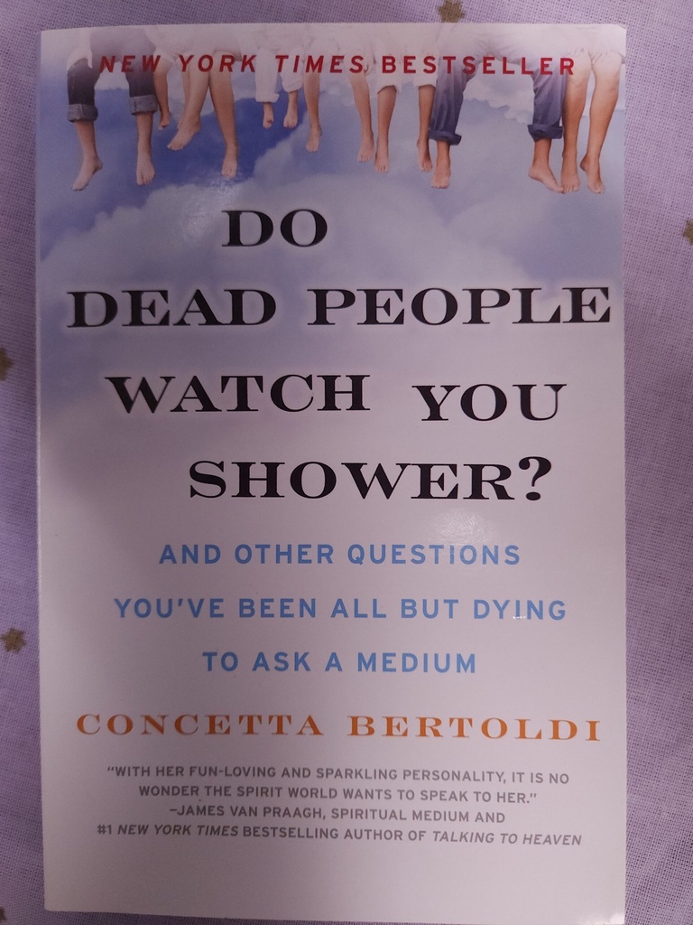 [6726351228] Do Dead People Watch You Shower? by Concetta Bertoldi