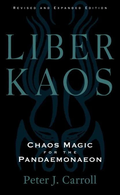 Liber Kaos – Peter J. Carroll