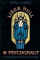 [2626286394] Liber Null & Psychonaut by Peter J. Carroll