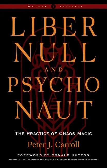 Liber Null & Psychonaut – Peter J. Carroll