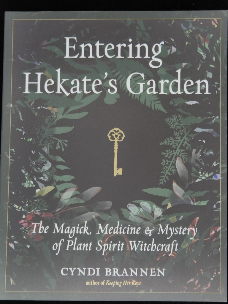 Entering Hekate's Garden by Cyndi Brannen