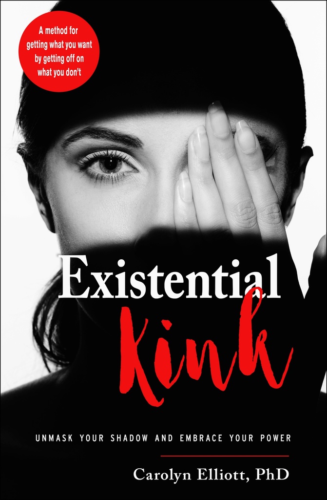 Existential Kink – Carolyn Elliott