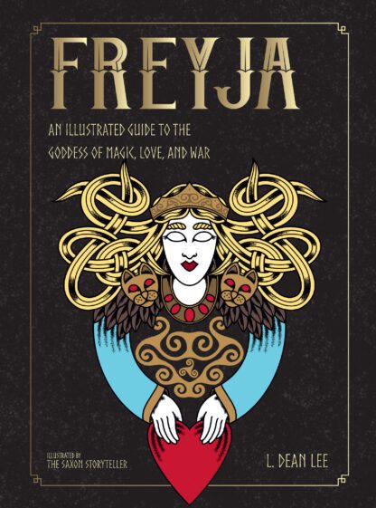 Freyja: An Illustrated Guide – L. Dean Lee