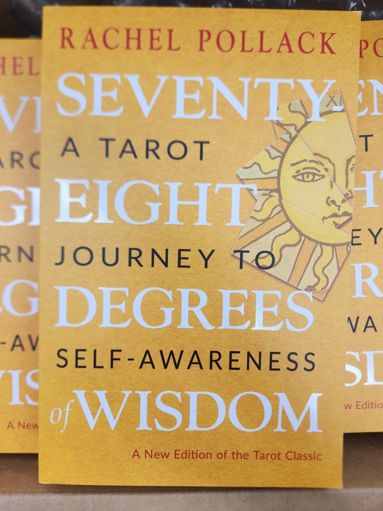 Seventy-Eight Degrees of Wisdom by Rachel Pollack