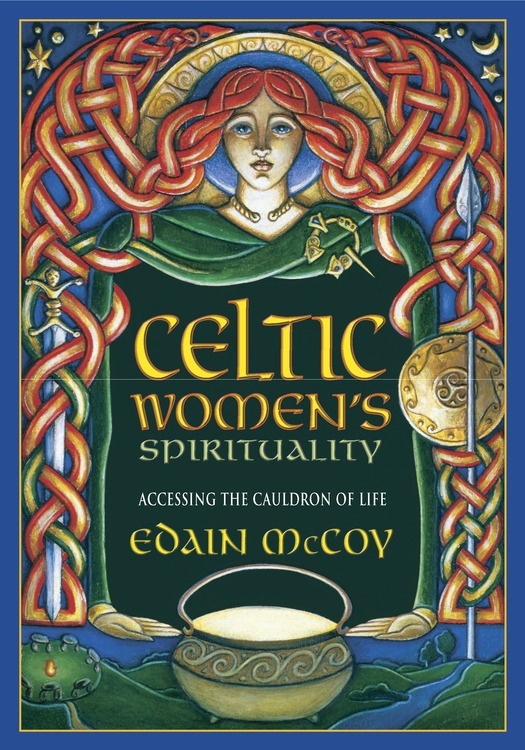 Celtic Women's Spirituality by Edain McCoy
