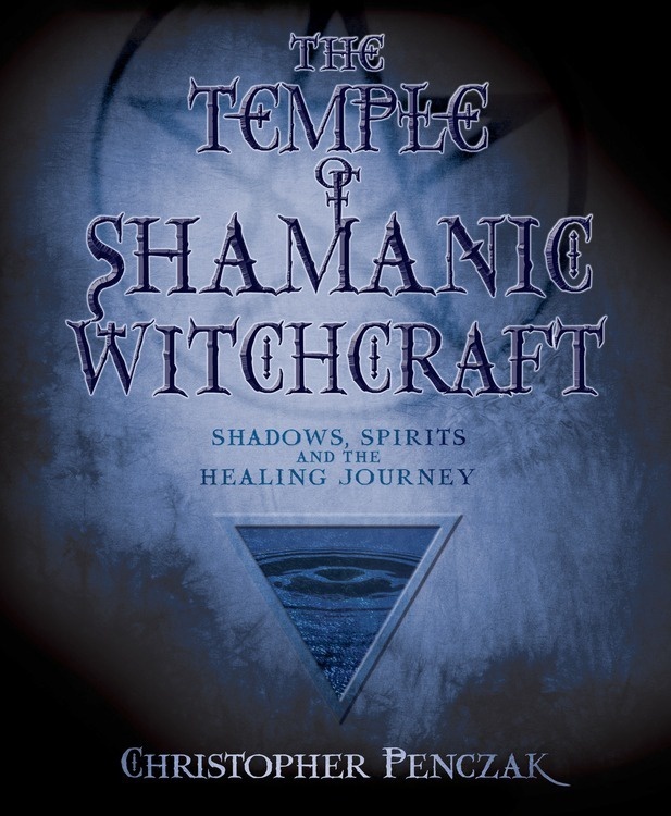 [1326707679] The Temple of Shamanic Witchcraft by Christopher Penczak