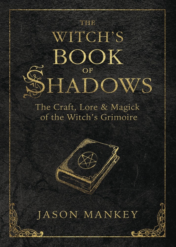 [1326750149] The Witch's Book of Shadows by Jason Mankey
