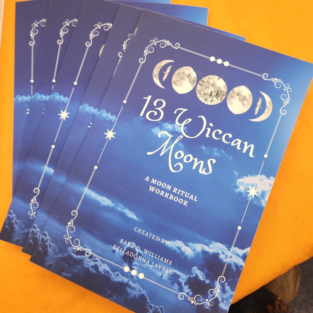 13 Wiccan Moons by Kara D. Williams and Belladonna Laveau