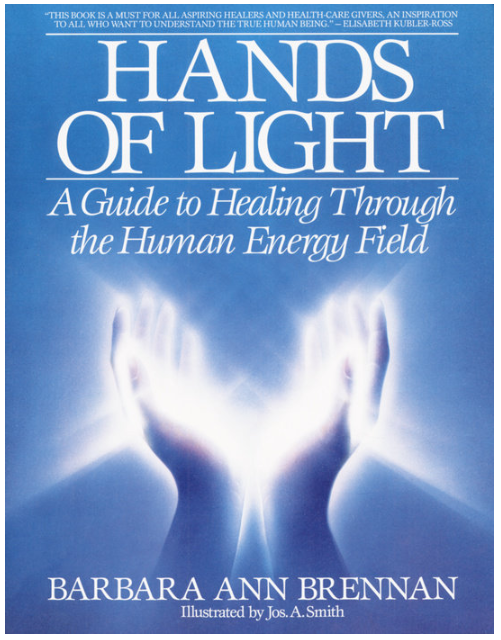 Hands of Light by Barbara Ann Brennan