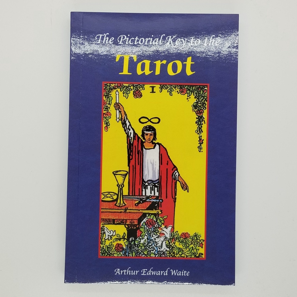 [2126866085] The Pictorial Key to the Tarot by Arthur Edward Waite