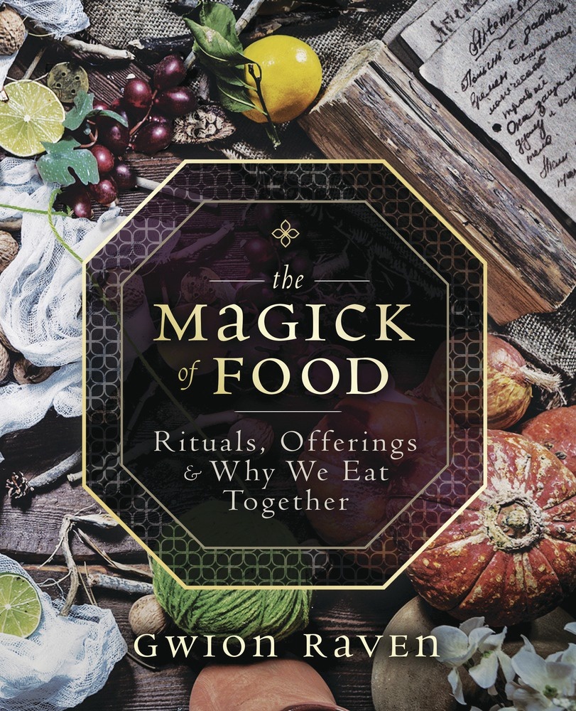 [1326760858] The Magick of Food by Gwion Raven