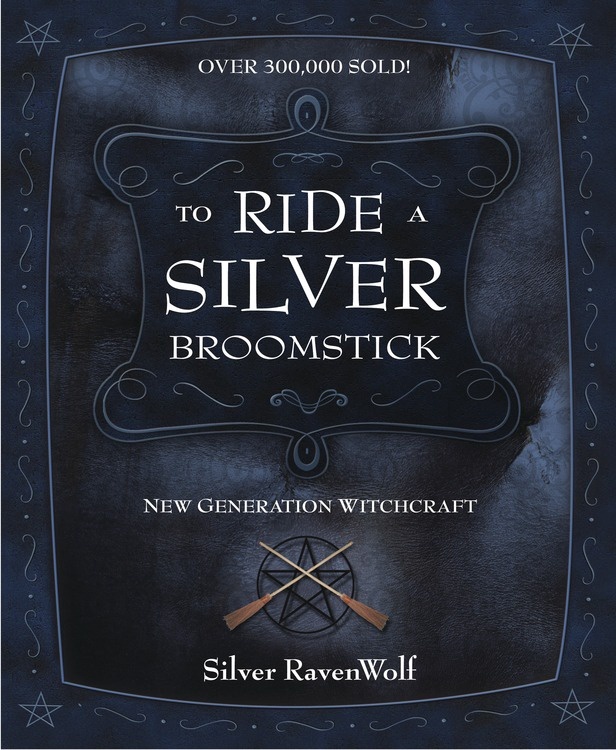 [1326427911] To Ride a Silver Broomstick by Silver Ravenwolf