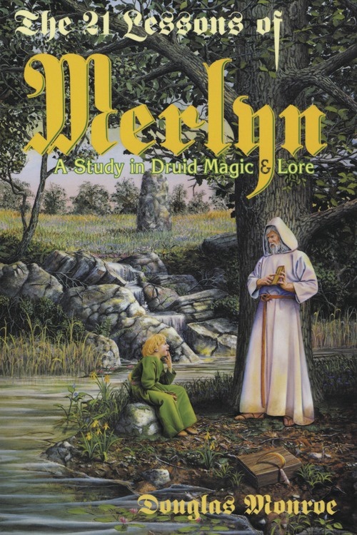 The 21 Lessons of Merlyn by Douglas Monroe