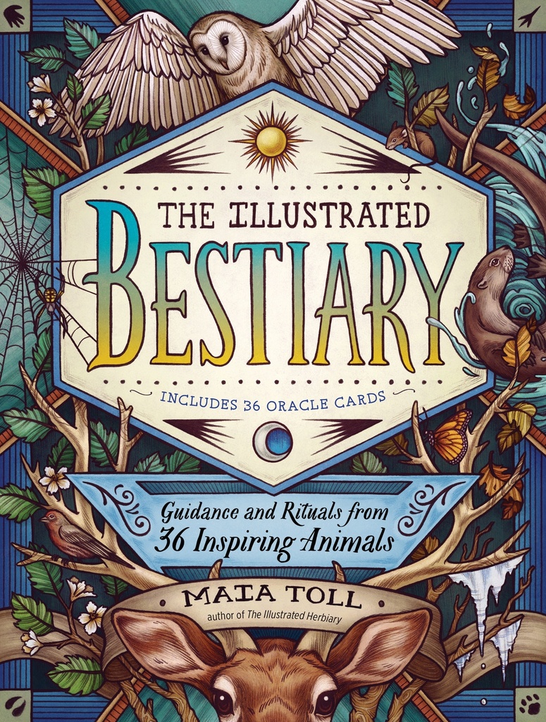 The Illustrated Bestiary by Maia Toll and Kate O'Hara
