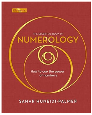 The Essential Book of Numerology by Sahar Huneidi-Palmer