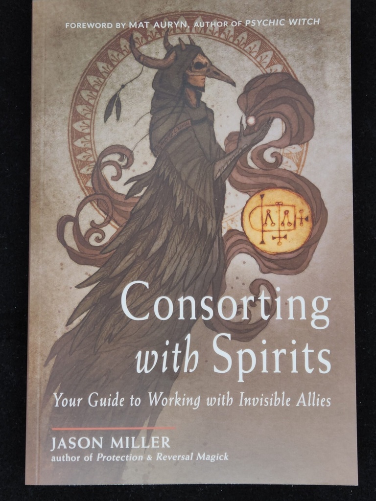 Consorting with Spirits by Jason Miller