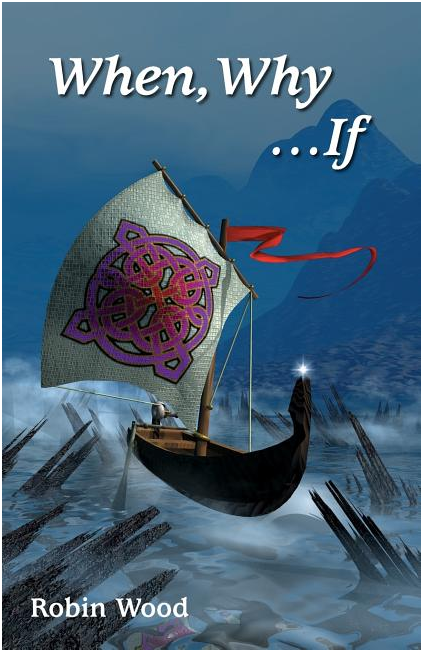 [11401] When, Why ... If: An Ethic Workbook by Robin Wood