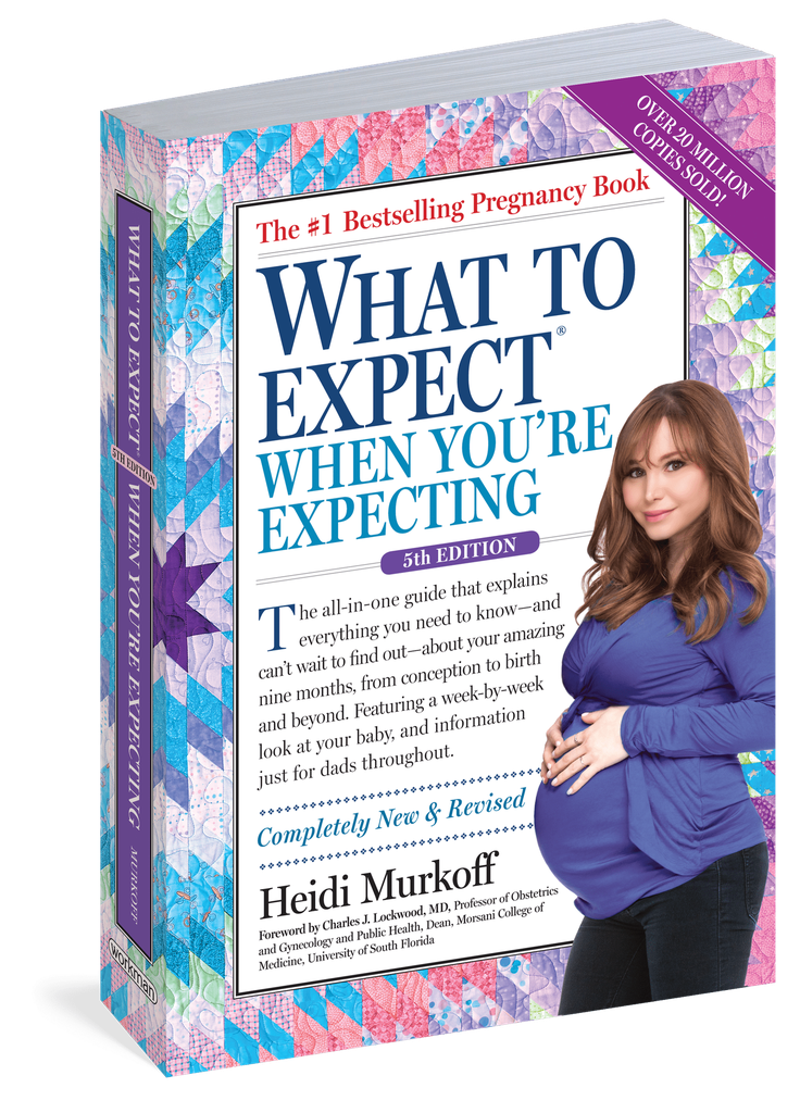 What to Expect When You're Expecting by Heidi Murkoff