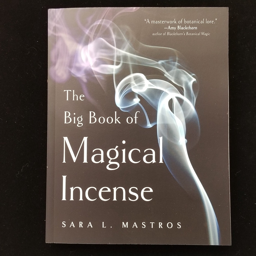 The Big Book of Magical Incense by Sara L. Mastros