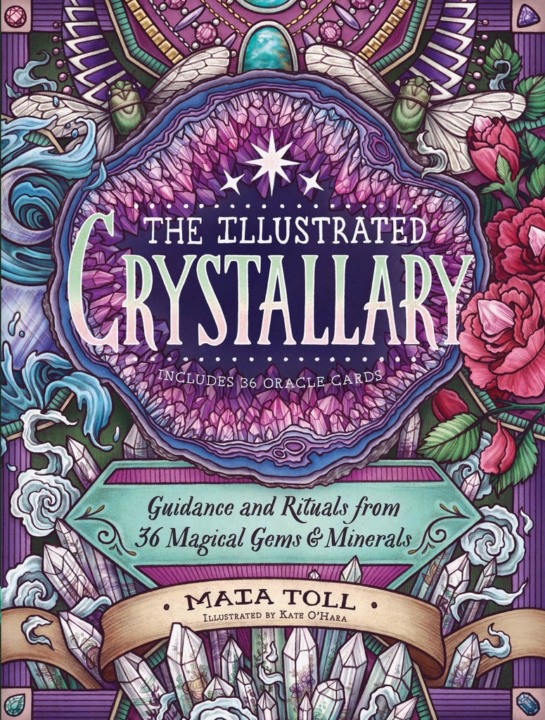 [4826862225] The Illustrated Crystallary by Maia Toll and Kate O'Hara