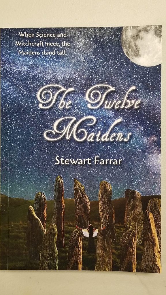 The Twelve Maidens by Stewart Farrar