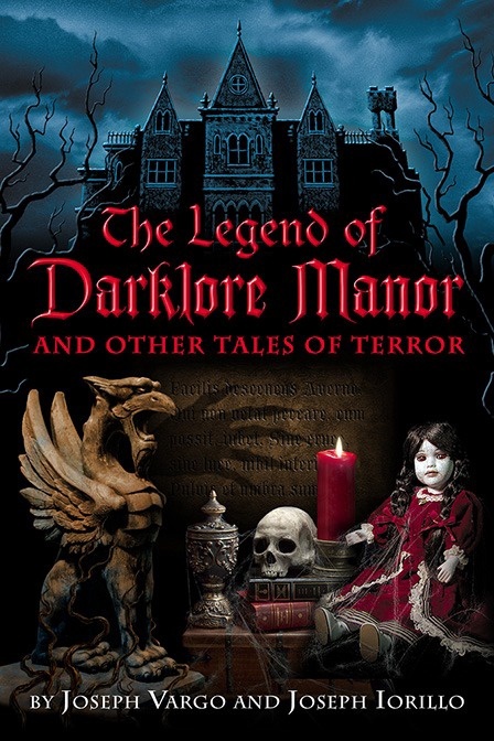 The Legend of Darklore Manor and Other Tales of Terror