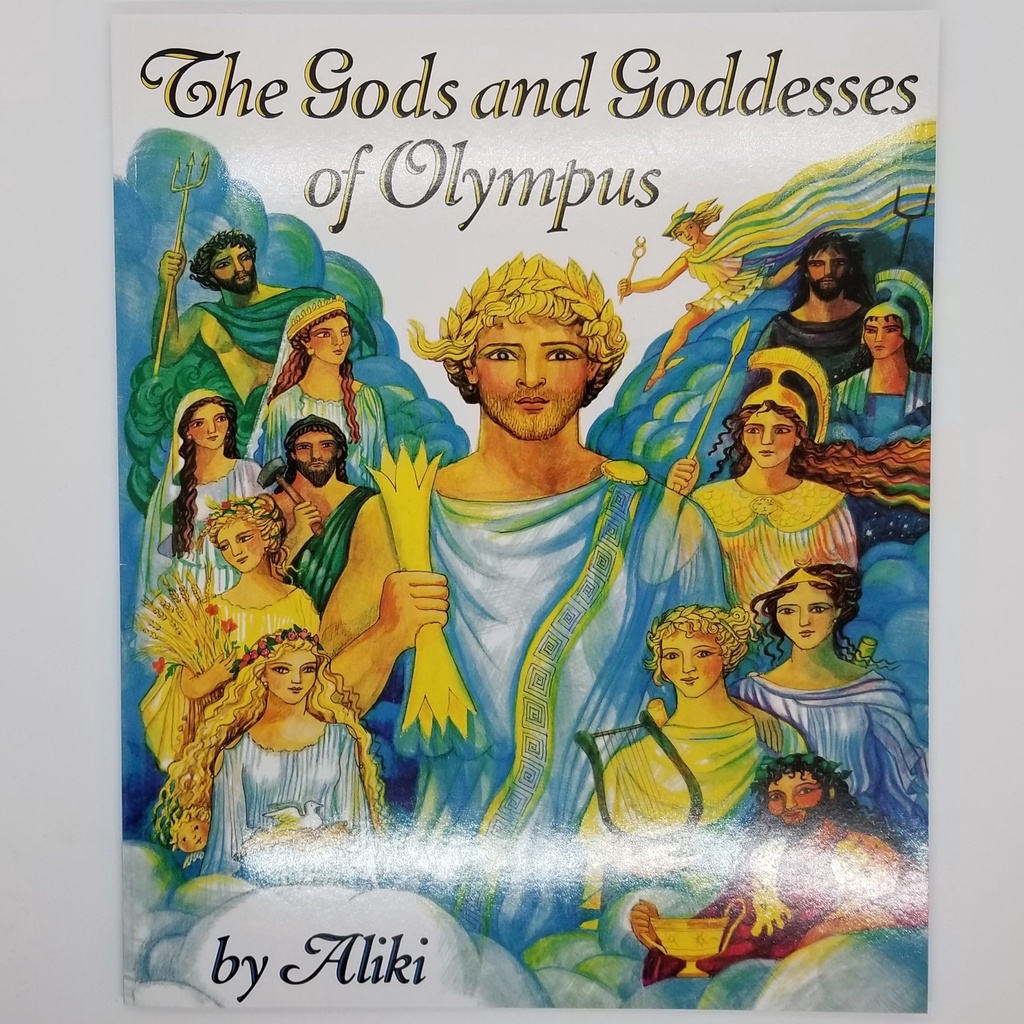 The Gods and Goddesses of Olympus by Aliki