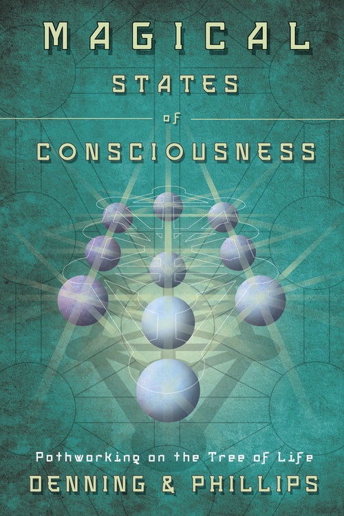 Magical States of Consciousness by Denning and Phillips