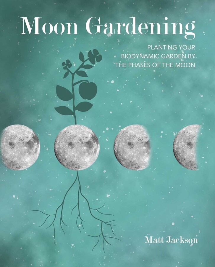 Moon Gardening by Matt Jackson