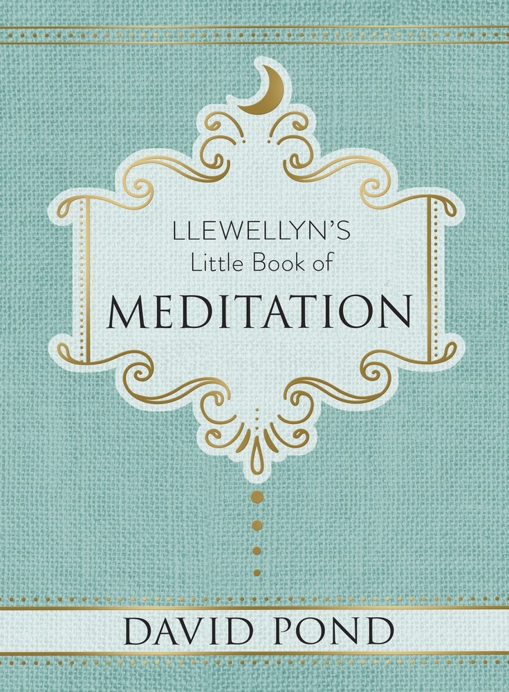 Llewellyn's Little Book of Meditation by David Pond