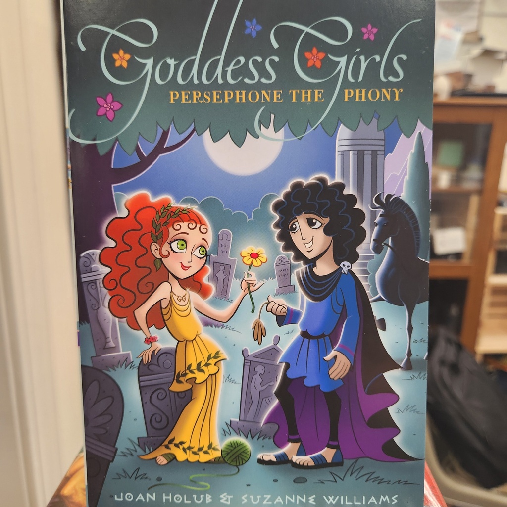 Persephone The Phony (Goddess Girls #2) by Holub & Williams