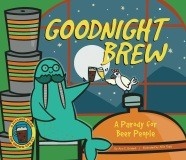 Goodnight Brew by Ann E. Briated