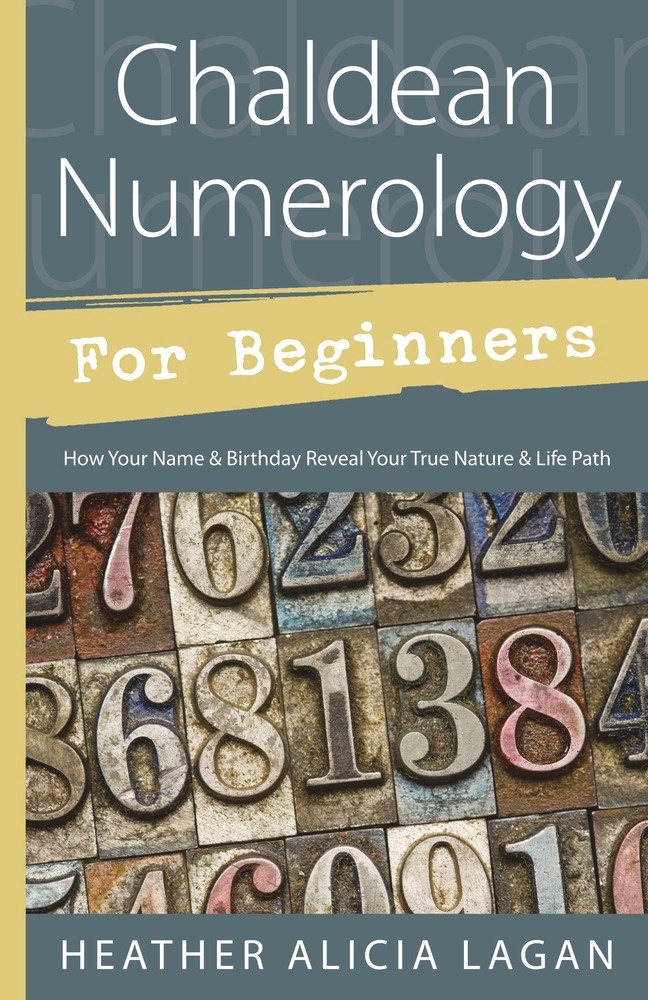 [1326726243] Chaldean Numerology for Beginners by Heather Alicia Lagan