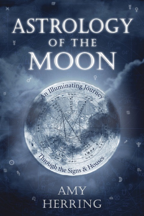 [1326718965] Astrology of the Moon by Amy Herring