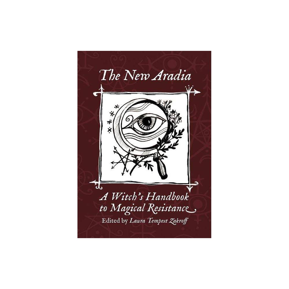 The New Aradia by Laura Tempest Zakroff